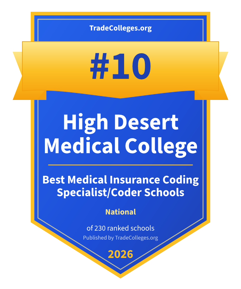 High Desert Medical College — #10 of 230 ranked medical insurance coding specialist/coder schools nationally, TradeColleges.org 2026