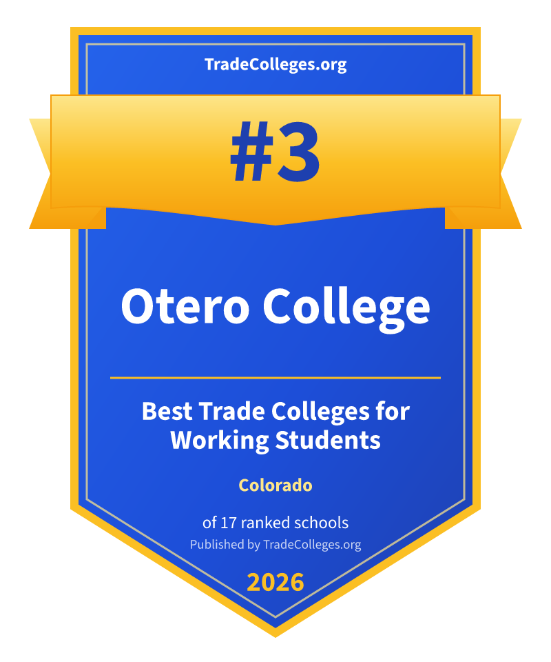 Otero College — #3 of 17 ranked trade colleges for working students in Colorado, TradeColleges.org 2026