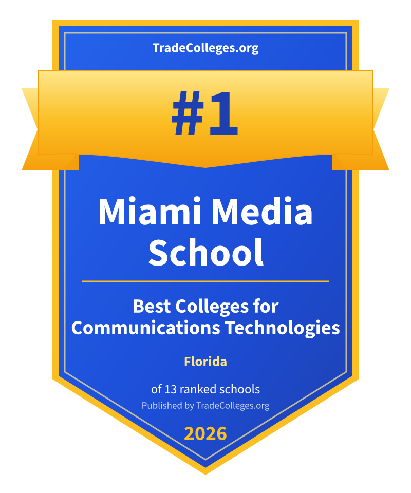 Miami Media School — #1 of 13 ranked colleges for communications technologies in Florida, TradeColleges.org 2026