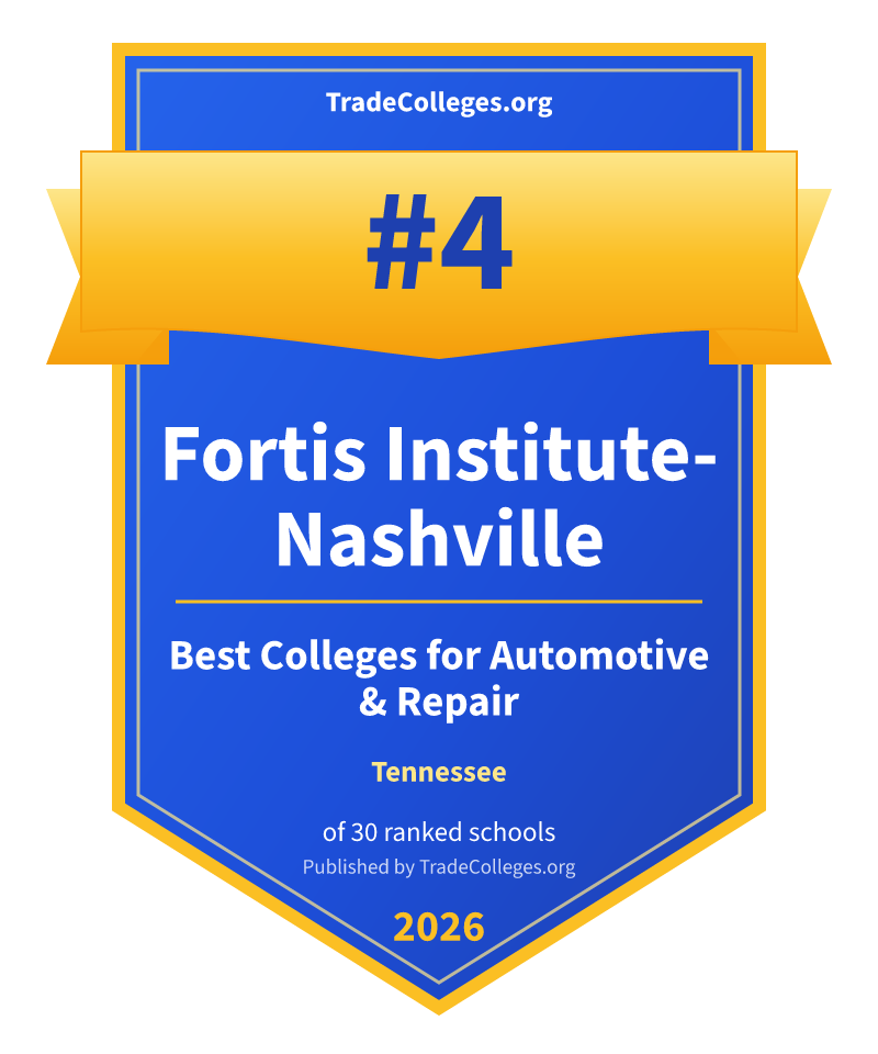 Fortis Institute-Nashville — #4 of 30 ranked colleges for automotive & repair in Tennessee, TradeColleges.org 2026