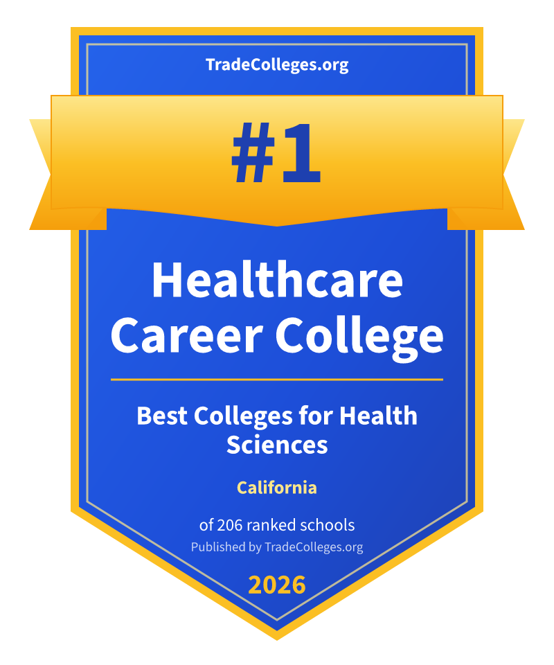 Healthcare Career College — #1 of 206 ranked colleges for health sciences in California, TradeColleges.org 2026