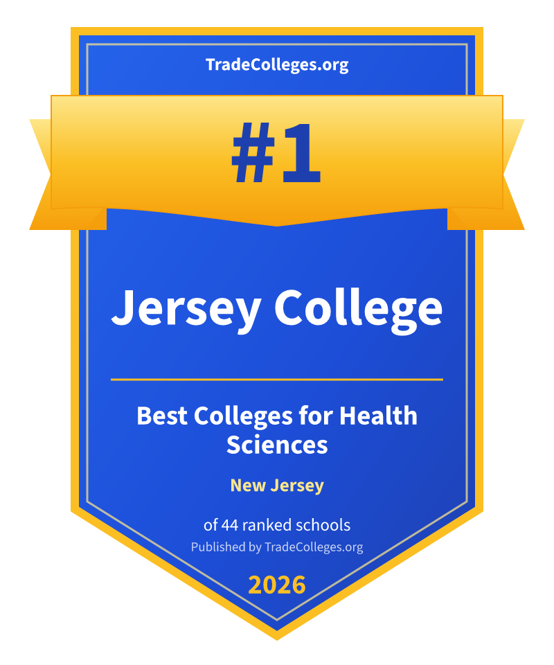 Jersey College — #1 of 44 ranked colleges for health sciences in New Jersey, TradeColleges.org 2026