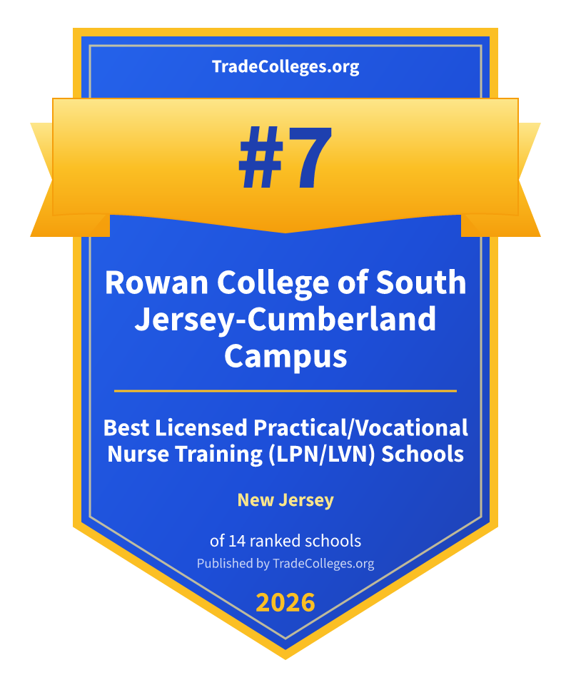 Rowan College of South Jersey-Cumberland Campus — #7 of 14 ranked licensed practical/vocational nurse training (lpn/lvn) schools in New Jersey, TradeColleges.org 2026
