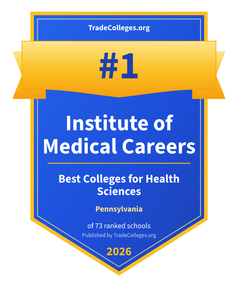 Institute of Medical Careers — #1 of 73 ranked colleges for health sciences in Pennsylvania, TradeColleges.org 2026
