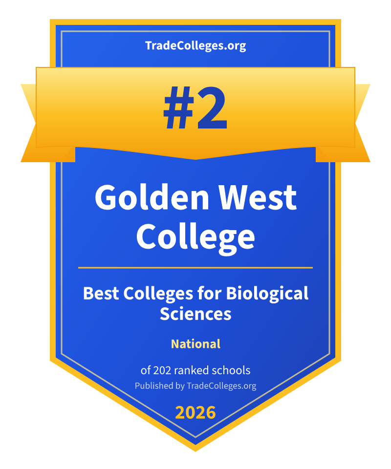 Golden West College — #2 of 202 ranked colleges for biological sciences nationally, TradeColleges.org 2026