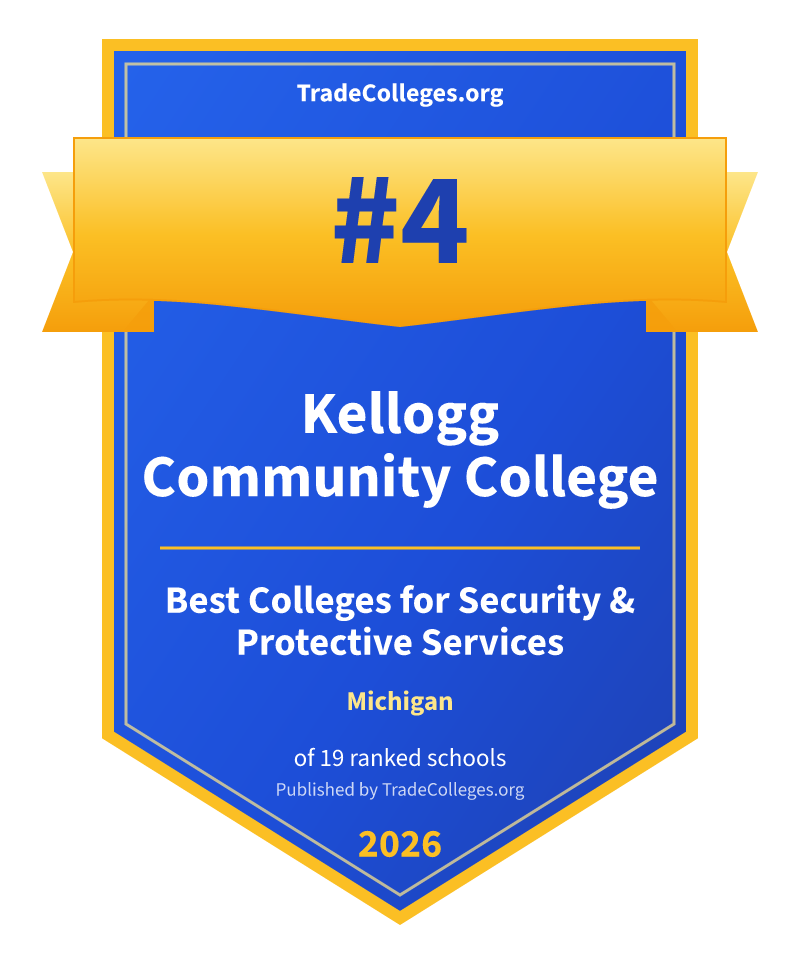 Kellogg Community College — #4 of 19 ranked colleges for security & protective services in Michigan, TradeColleges.org 2026