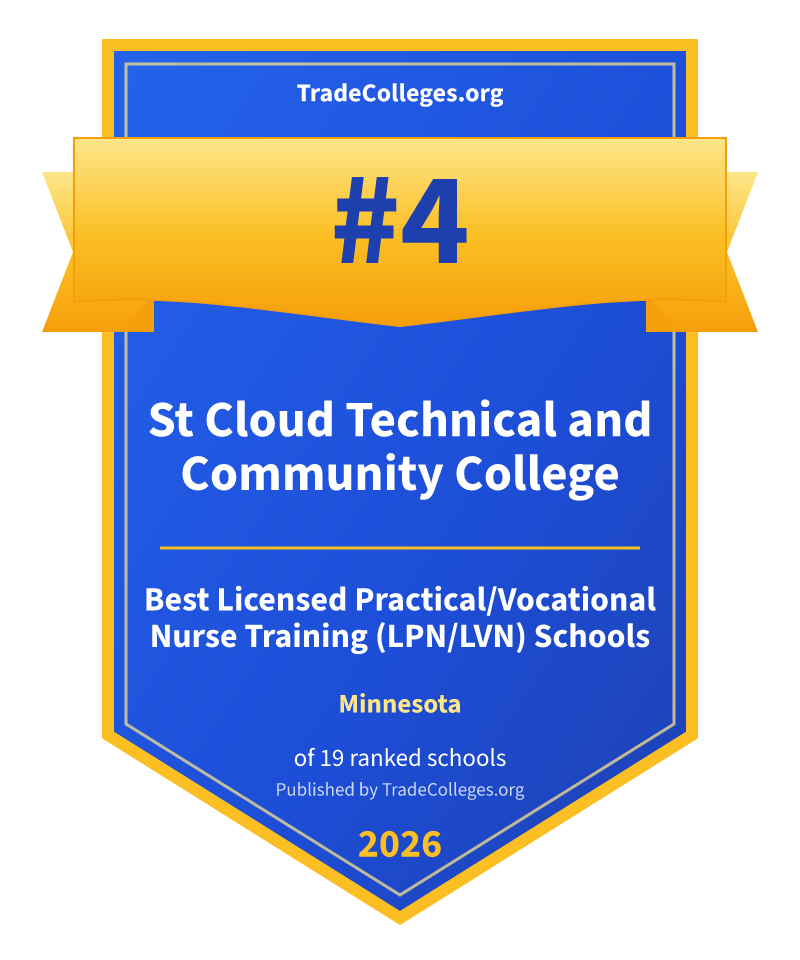 St Cloud Technical and Community College — #4 of 19 ranked licensed practical/vocational nurse training (lpn/lvn) schools in Minnesota, TradeColleges.org 2026