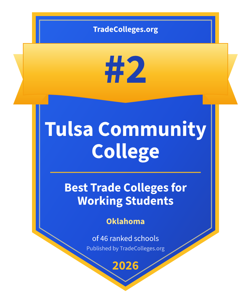 Tulsa Community College — #2 of 46 ranked trade colleges for working students in Oklahoma, TradeColleges.org 2026