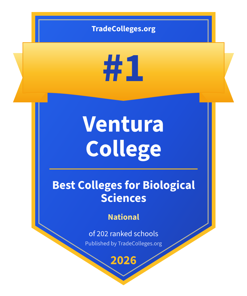 Ventura College — #1 of 202 ranked colleges for biological sciences nationally, TradeColleges.org 2026