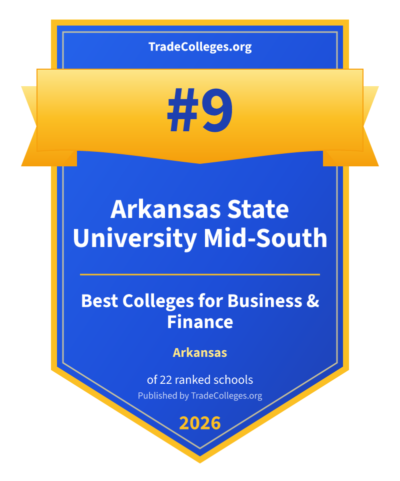 Arkansas State University Mid-South — #9 of 22 ranked colleges for business & finance in Arkansas, TradeColleges.org 2026