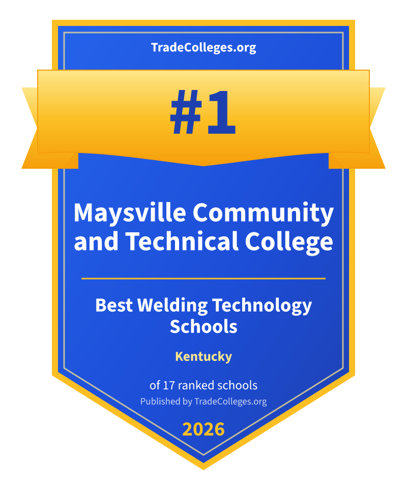 Maysville Community and Technical College — #1 of 17 ranked welding technology schools in Kentucky, TradeColleges.org 2026