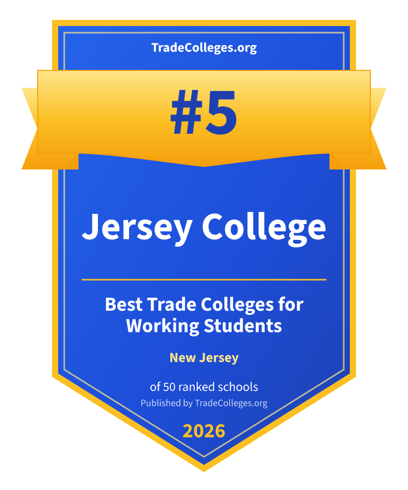 Jersey College — #5 of 50 ranked trade colleges for working students in New Jersey, TradeColleges.org 2026