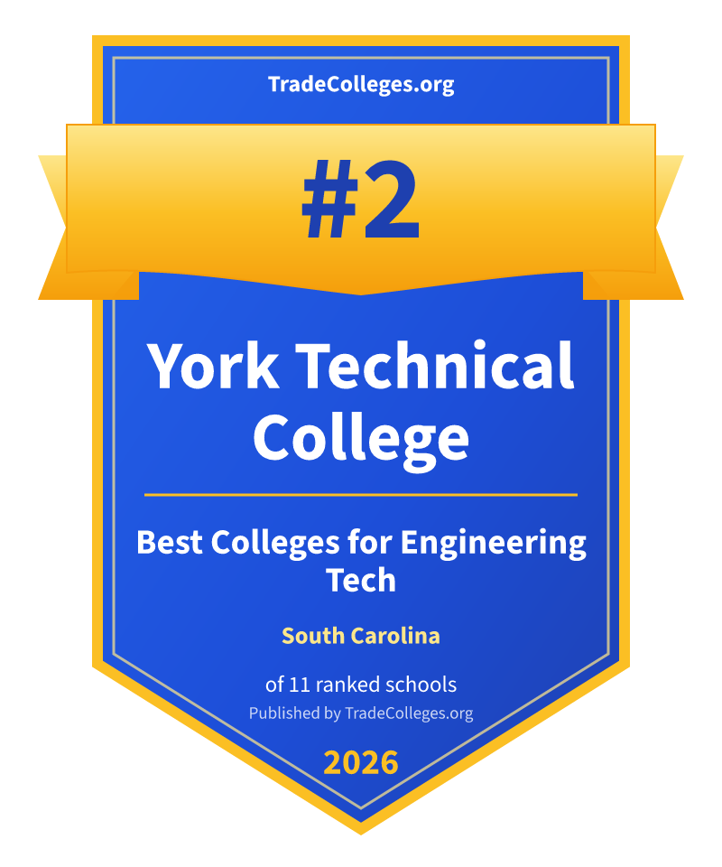 York Technical College — #2 of 11 ranked colleges for engineering tech in South Carolina, TradeColleges.org 2026