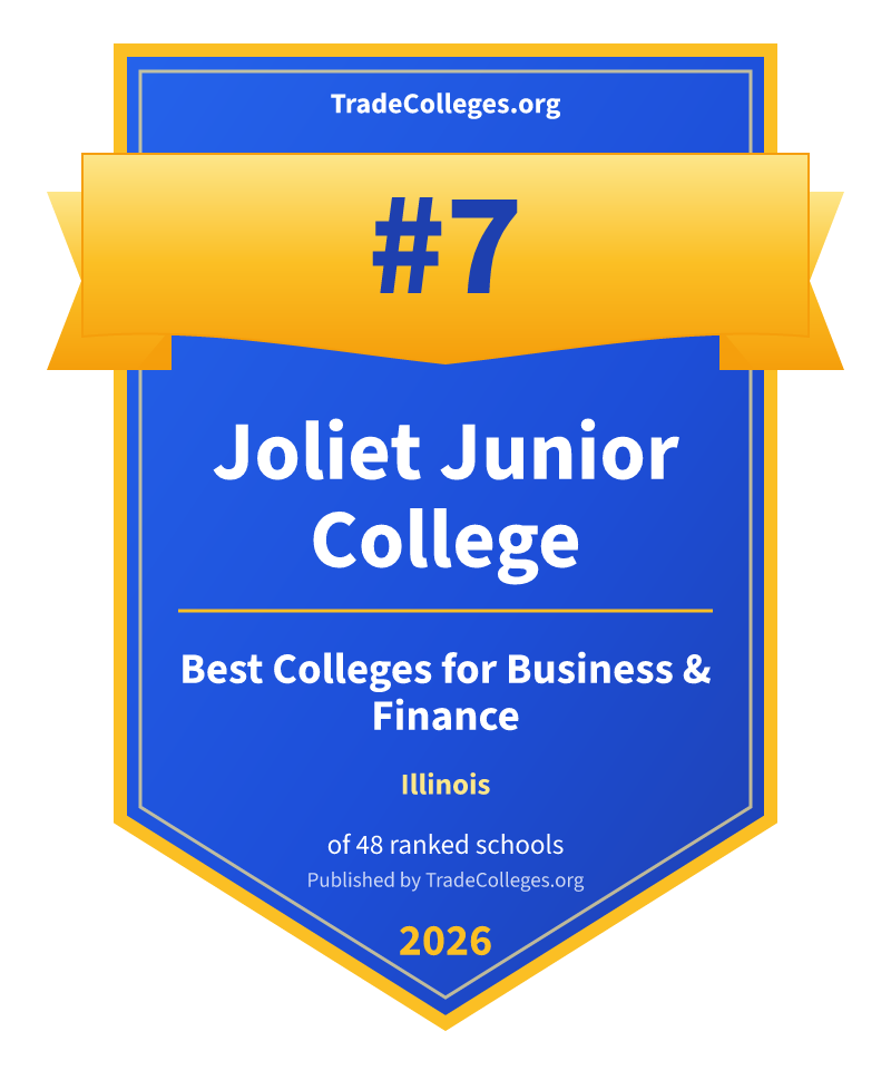 Joliet Junior College — #7 of 48 ranked colleges for business & finance in Illinois, TradeColleges.org 2026