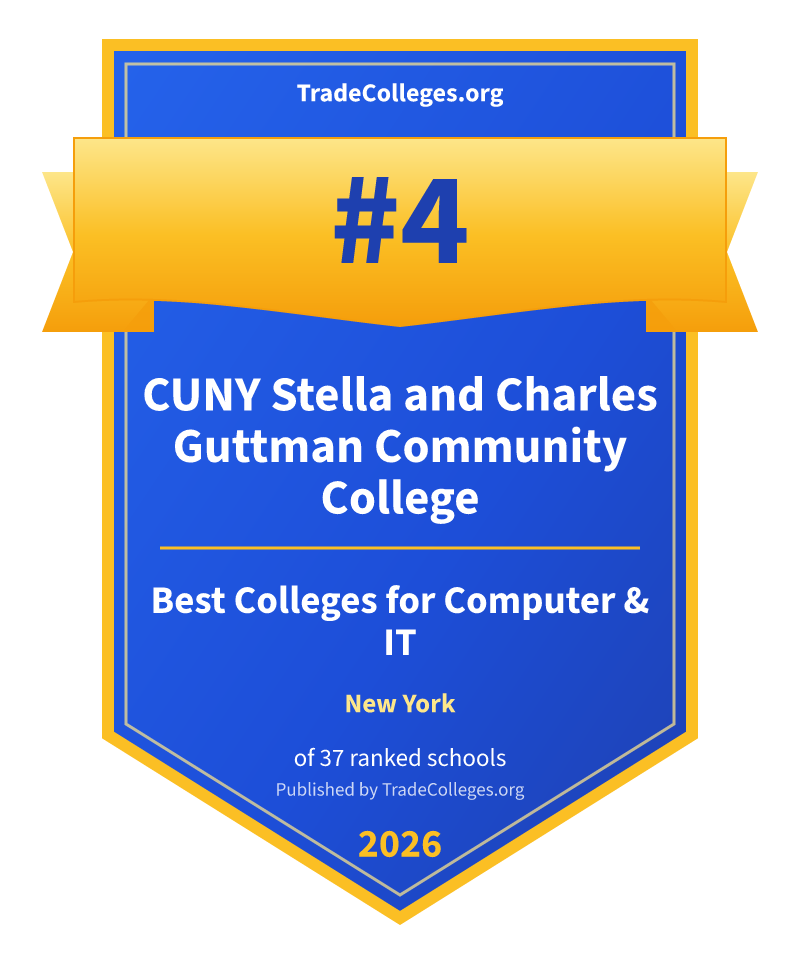 CUNY Stella and Charles Guttman Community College — #4 of 37 ranked colleges for computer & it in New York, TradeColleges.org 2026