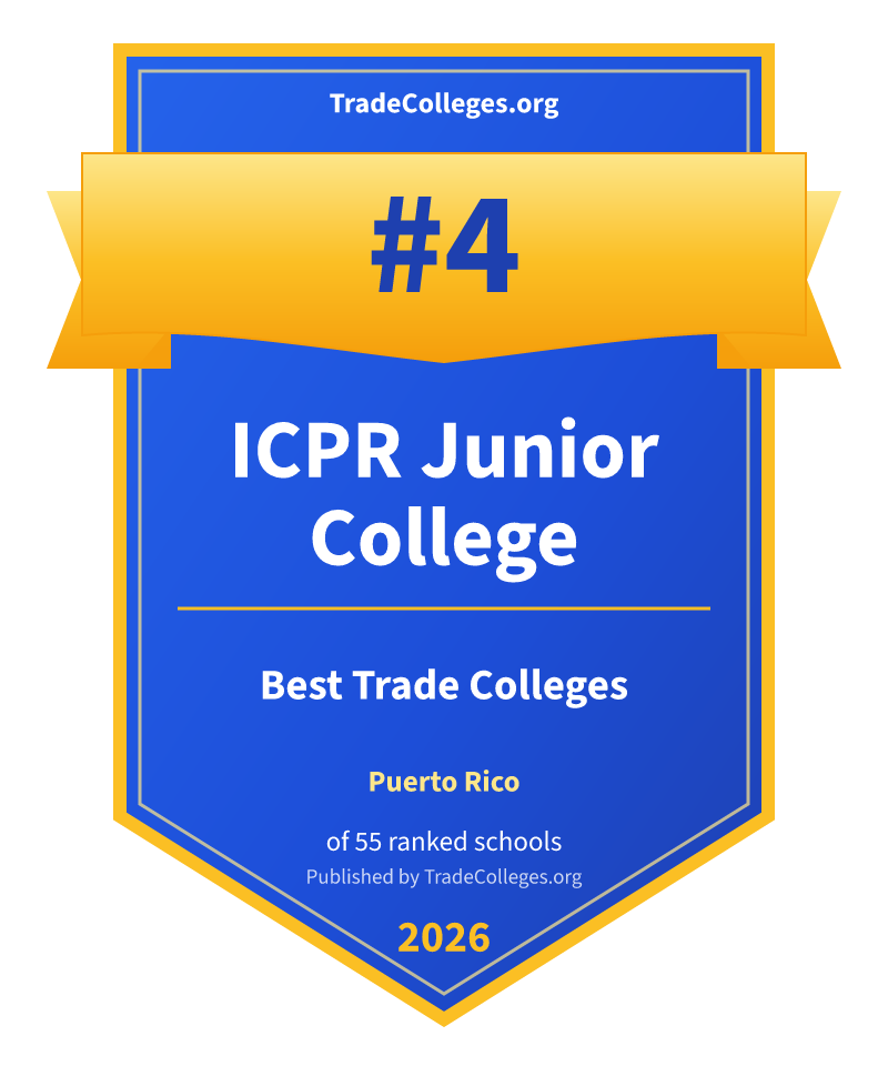 ICPR Junior College — #4 of 55 ranked trade colleges in Puerto Rico, TradeColleges.org 2026