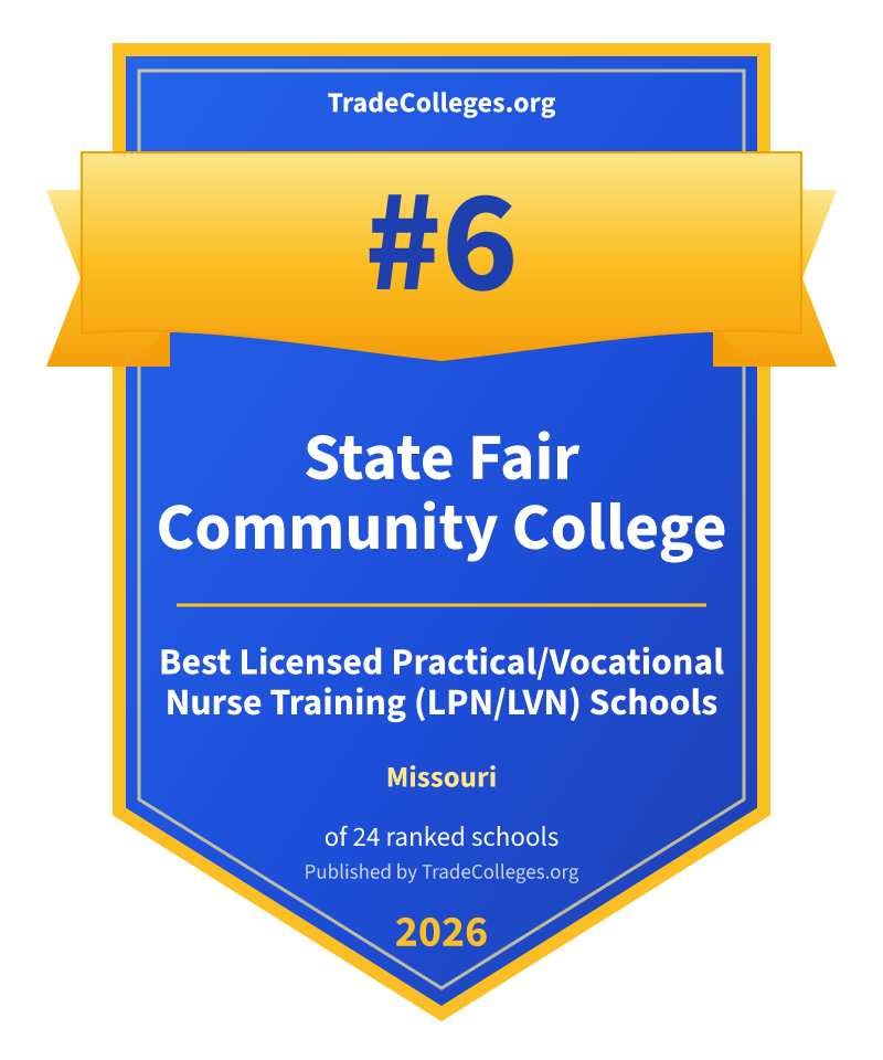 State Fair Community College — #6 of 24 ranked licensed practical/vocational nurse training (lpn/lvn) schools in Missouri, TradeColleges.org 2026