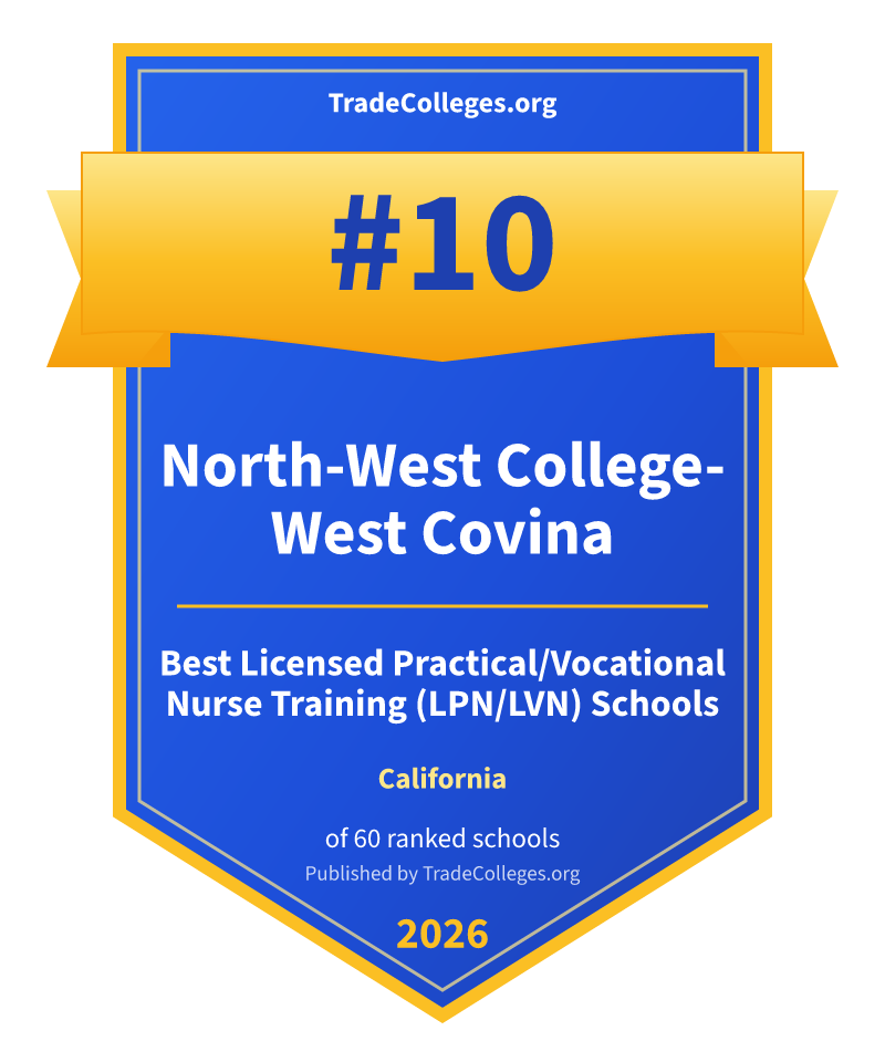 North-West College-West Covina — #10 of 60 ranked licensed practical/vocational nurse training (lpn/lvn) schools in California, TradeColleges.org 2026