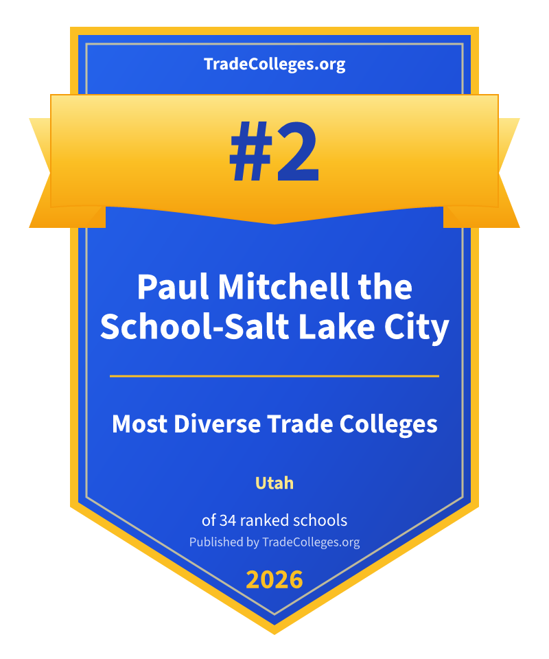Paul Mitchell the School-Salt Lake City — #2 of 34 ranked most diverse trade colleges in Utah, TradeColleges.org 2026